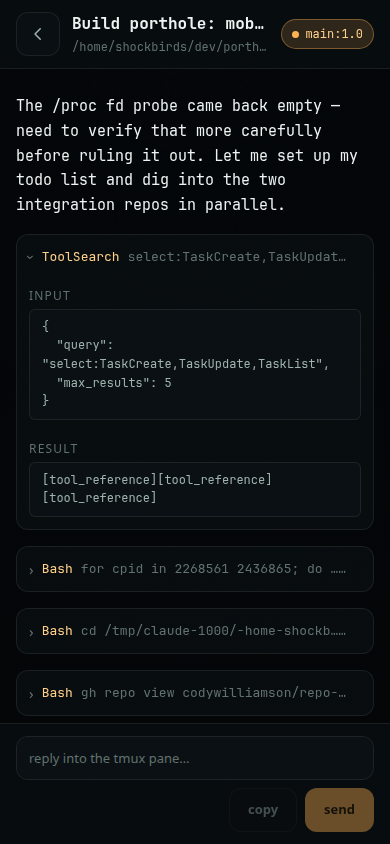 porthole's transcript view showing the session that built porthole: markdown, collapsed tool blocks with truncated names, a running tool, and the reply pad