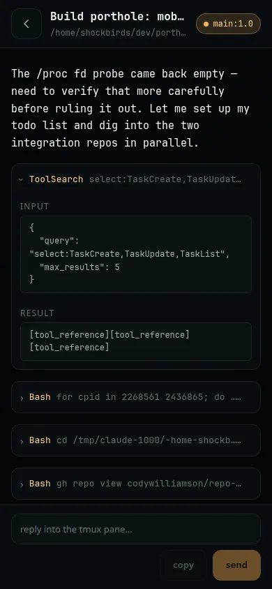 porthole's transcript view showing the session that built porthole: markdown, collapsed tool blocks with truncated names, a running tool, and the reply pad